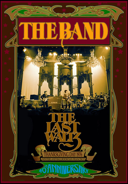 The Band “40th anniversary of the Last Waltz” commemorative poster – Thanksgiving Day 1976 – Winterland Ballroom, San Francisco